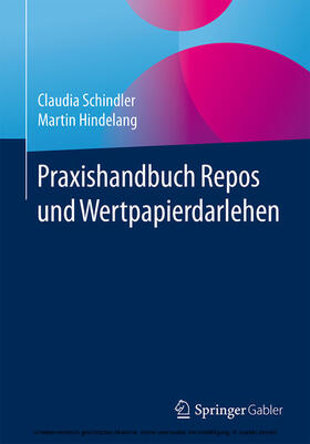 Schindler / Hindelang |  Praxishandbuch Repos und Wertpapierdarlehen | eBook | Sack Fachmedien