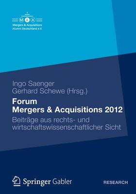 Schewe / Saenger | Forum Mergers & Acquisitions 2012 | Buch | 978-3-8349-4072-8 | sack.de