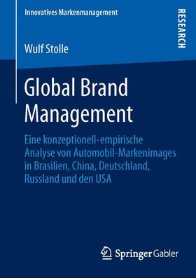 Stolle | Global Brand Management | Buch | 978-3-8349-4138-1 | sack.de