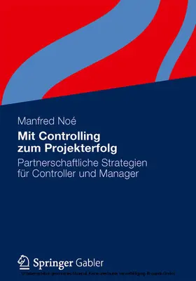 Noé |  Mit Controlling zum Projekterfolg | eBook | Sack Fachmedien
