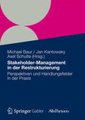 Baur / Kantowsky / Schulte |  Stakeholder Management in der Restrukturierung | eBook | Sack Fachmedien