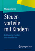 Deutsch |  Steuervorteile mit Kindern | eBook | Sack Fachmedien