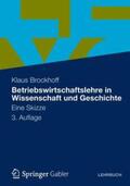 Brockhoff |  Betriebswirtschaftslehre in Wissenschaft und Geschichte | Buch |  Sack Fachmedien
