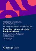 Grundmann / Rathner |  Zwischenprüfungstraining Bankfachklasse | Buch |  Sack Fachmedien