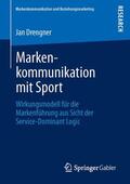 Drengner |  Markenkommunikation mit Sport | Buch |  Sack Fachmedien