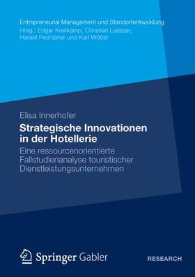 Innerhofer | Innerhofer, E: Strategische Innovationen in der Hotellerie | Buch | 978-3-8349-4223-4 | sack.de