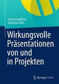 Engelfried / Zahn |  Wirkungsvolle Präsentationen von und in Projekten | Buch |  Sack Fachmedien