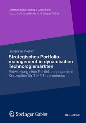 Wendt | Wendt, S: Strategisches Portfoliomanagement in dynamischen T | Buch | 978-3-8349-4272-2 | sack.de