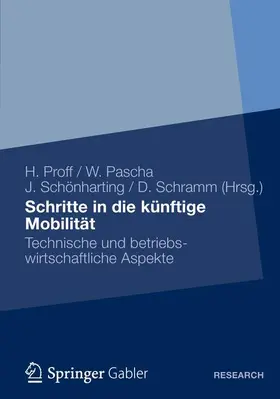 Proff / Schramm / Pascha |  Schritte in die künftige Mobilität | Buch |  Sack Fachmedien