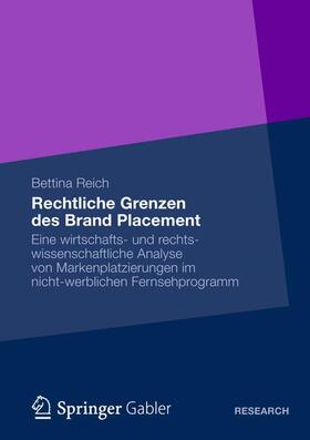 Reich | Rechtliche Grenzen des Brand Placement | Buch | 978-3-8349-4362-0 | sack.de