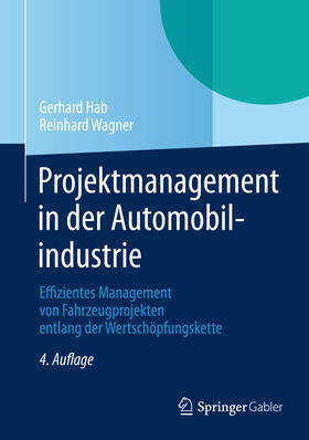 Hab / Wagner | Projektmanagement in der Automobilindustrie | E-Book | sack.de