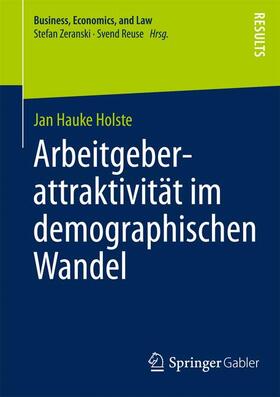 Holste |  Arbeitgeberattraktivität im demographischen Wandel | Buch |  Sack Fachmedien