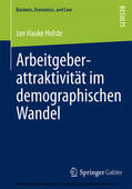 Holste |  Arbeitgeberattraktivität im demographischen Wandel | eBook | Sack Fachmedien
