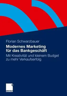 Schwarzbauer |  Modernes Marketing für das Bankgeschäft | Buch |  Sack Fachmedien