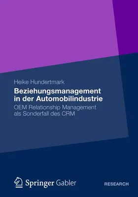 Hundertmark |  Beziehungsmanagement in der Automobilindustrie | Buch |  Sack Fachmedien
