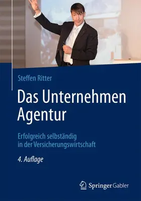 Ritter | Das Unternehmen Agentur | Buch | 978-3-8349-4518-1 | sack.de