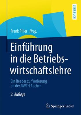 Piller | Einführung in die Betriebswirtschaftslehre | Buch | 978-3-8349-4528-0 | sack.de
