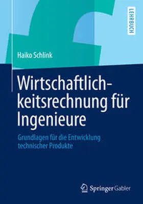 Schlink |  Wirtschaftlichkeitsrechnung für Ingenieure | eBook | Sack Fachmedien