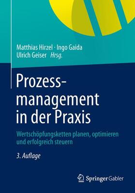 Hirzel / Gaida / Geiser | Prozessmanagement in der Praxis | Buch | sack.de