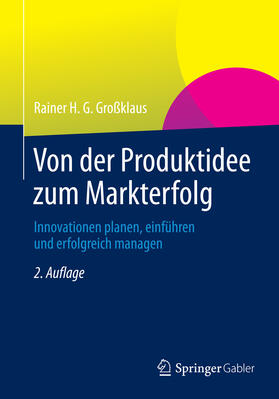 Großklaus | Von der Produktidee zum Markterfolg | E-Book | sack.de