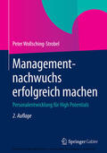 Wollsching-Strobel |  Managementnachwuchs erfolgreich machen | eBook | Sack Fachmedien
