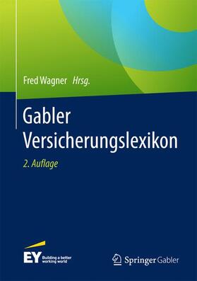 Wagner | Gabler Versicherungslexikon | Buch | 978-3-8349-4624-9 | sack.de