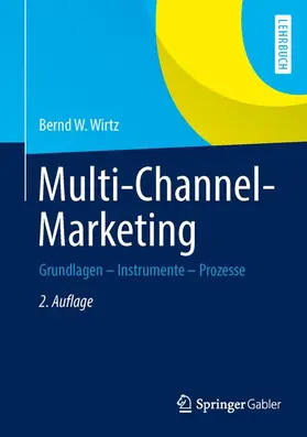 Wirtz | Multi-Channel-Marketing | Buch | 978-3-8349-4643-0 | sack.de