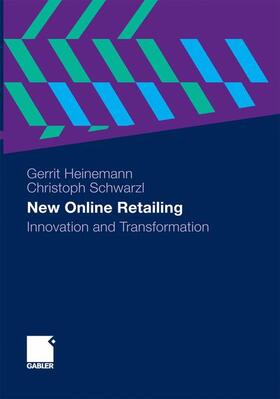 Schwarzl / Heinemann | New Online Retailing | Buch | 978-3-8349-4652-2 | sack.de
