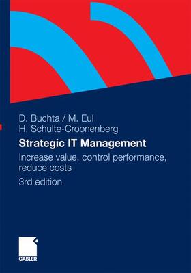Buchta / Schulte-Croonenberg / Eul | Strategic IT-Management | Buch | 978-3-8349-4654-6 | sack.de