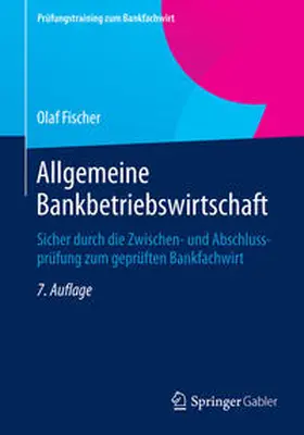 Fischer |  Allgemeine Bankbetriebswirtschaft | eBook | Sack Fachmedien
