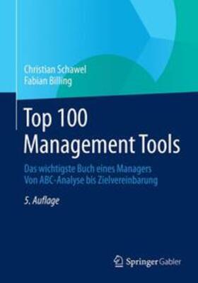 Schawel / Billing | Top 100 Management Tools | Buch | 978-3-8349-4690-4 | sack.de