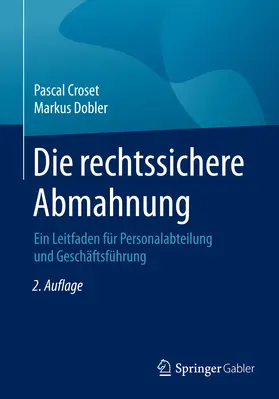 Croset / Dobler |  Die rechtssichere Abmahnung | eBook | Sack Fachmedien