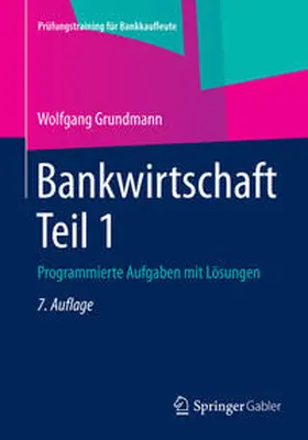 Grundmann |  Bankwirtschaft Teil 1 | eBook | Sack Fachmedien