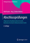 Fischer / Mothes |  Abschlussprüfungen | eBook | Sack Fachmedien