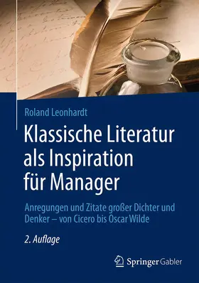 Leonhardt |  Klassische Literatur als Inspiration für Manager | Buch |  Sack Fachmedien