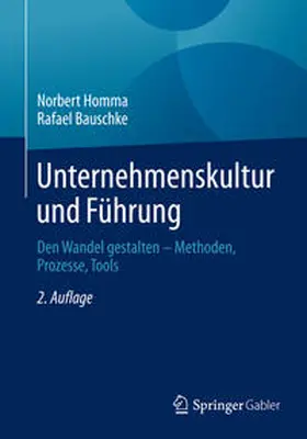 Bauschke / Homma |  Unternehmenskultur und Führung | Buch |  Sack Fachmedien