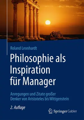 Leonhardt |  Philosophie als Inspiration für Manager | Buch |  Sack Fachmedien