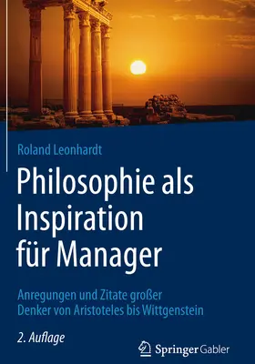 Leonhardt |  Philosophie als Inspiration für Manager | eBook | Sack Fachmedien