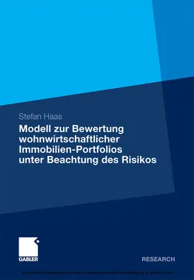 Haas |  Modell zur Bewertung wohnwirtschaftlicher Immobilien-Portfolios unter Beachtung des Risikos | eBook | Sack Fachmedien
