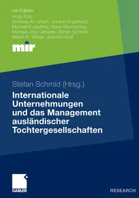 Schmid | Internationale Unternehmungen und das Management ausländischer Tochtergesellschaften | E-Book | www.sack.de