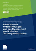 Schmid |  Internationale Unternehmungen und das Management ausländischer Tochtergesellschaften | eBook | Sack Fachmedien