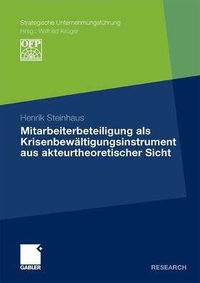 Steinhaus | Mitarbeiterbeteiligung als Krisenbewältigungsinstrument aus akteurtheoretischer Sicht | E-Book | sack.de
