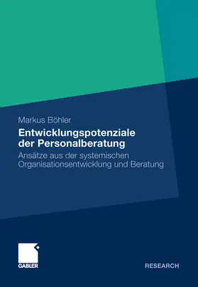 Böhler |  Entwicklungspotenziale der Personalberatung | eBook | Sack Fachmedien