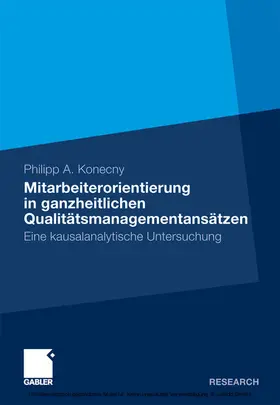 Konecny | Mitarbeiterorientierung in ganzheitlichen Qualitätsmanagementansätzen | E-Book | www.sack.de