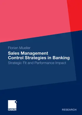 Mueller |  Sales Management Control Strategies in Banking | eBook | Sack Fachmedien