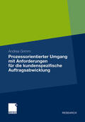 Grimm |  Prozessorientierter Umgang mit Anforderungen für die kundenspezifische Auftragsabwicklung | eBook | Sack Fachmedien
