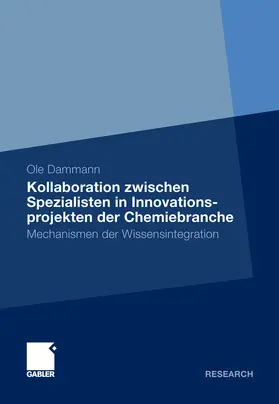 Dammann |  Kollaboration zwischen Spezialisten in Innovationsprojekten der Chemiebranche | eBook | Sack Fachmedien