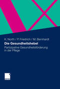 North / Friedrich / Bernhardt |  Die Gesundheitshebel | eBook | Sack Fachmedien