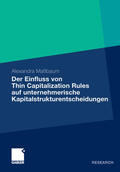 Maßbaum |  Der Einfluss von Thin Capitalization Rules auf unternehmerische Kapitalstrukturentscheidungen | eBook | Sack Fachmedien