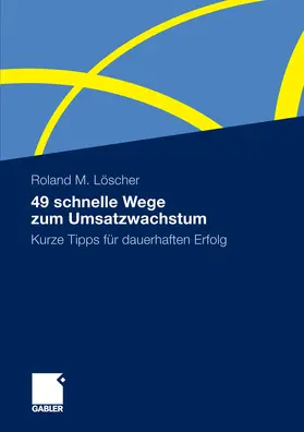 Löscher | 49 schnelle Wege zum Umsatzwachstum | E-Book | www.sack.de